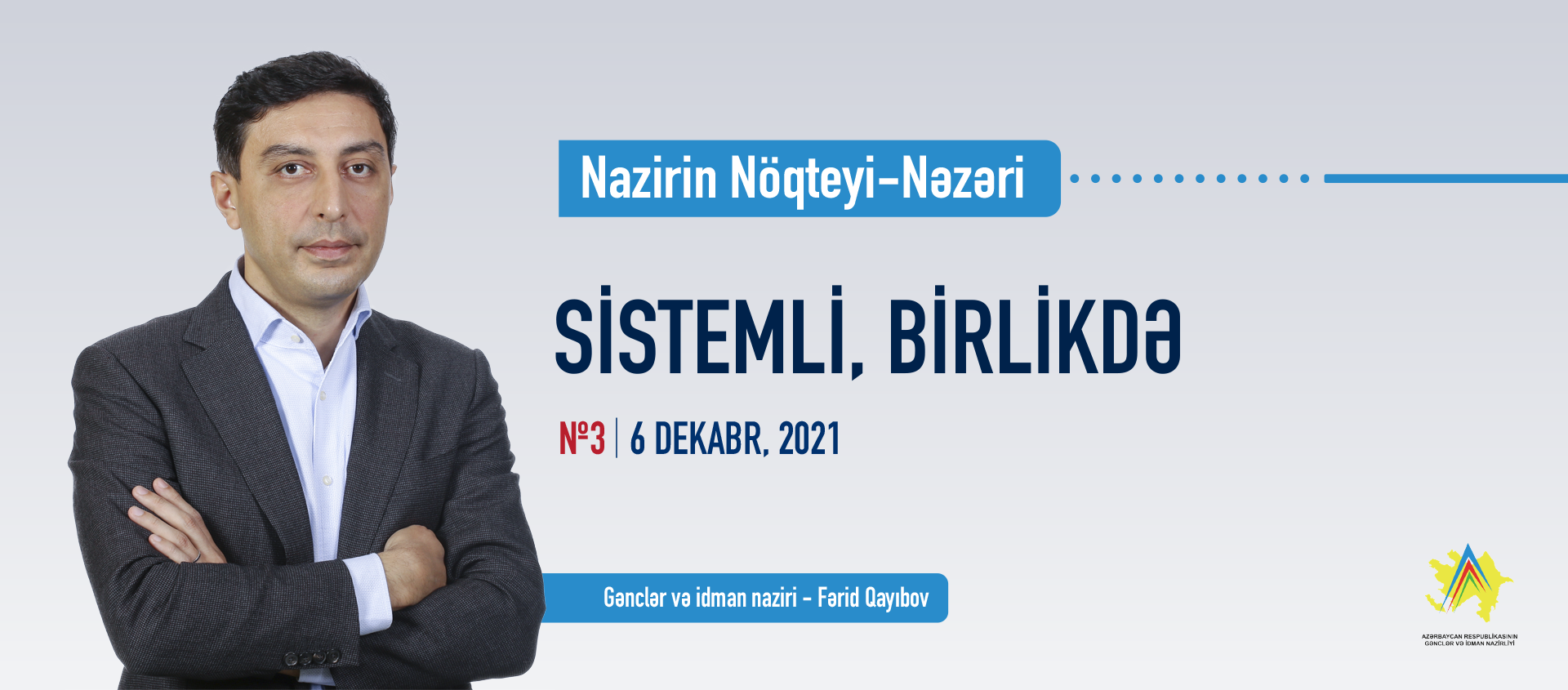 Nazir Fərid Qayıbov: "Sistemli, birlikdə çalışacağıq"